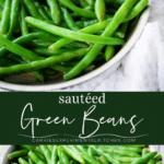 collage photo of sauteed green beans