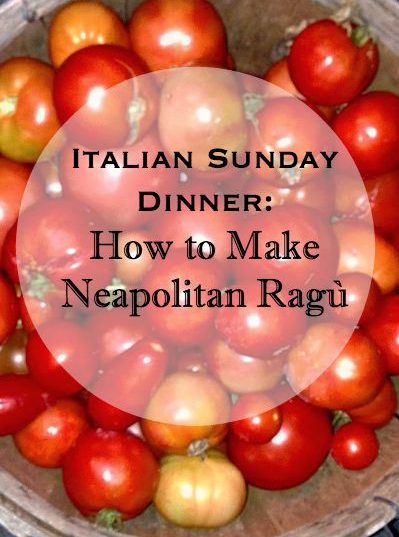 Italian Sunday Dinner: How to Make Neapolitan Ragù | CarriesExperimentalKitchen.com