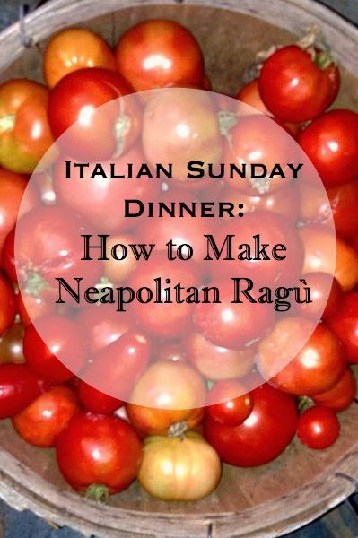 Italian Sunday Dinner: How to Make Neapolitan Ragù | CarriesExperimentalKitchen.com