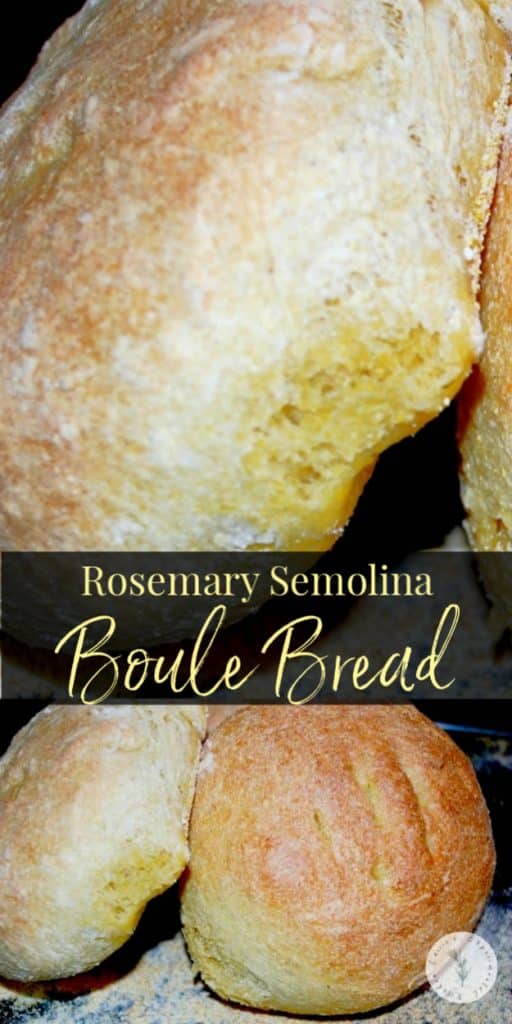 This Rosemary Semolina Boule Bread made with bread flour, cornmeal and fresh rosemary makes the perfect bread bowl for your favorite soup.