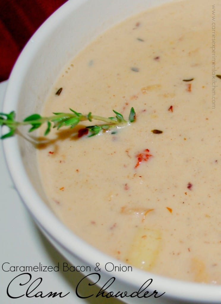 Caramelized Bacon and Onion Clam Chowder is a creamy soup made with clams, chunks of potatoes, onions, bacon and fresh thyme.