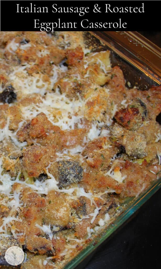 Roasted eggplant, leeks and mushrooms combined with Italian sausage, breadcrumbs and Asiago cheese in a dish. 