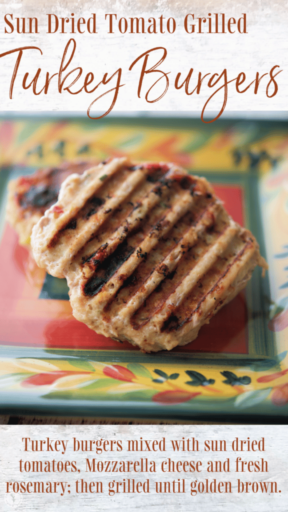 Grilled Sun Dried Tomato Turkey Burgers with descriptive text.