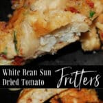 These fritters made with white Cannellini beans, sun dried tomatoes, basil and garlic make a delicious side dish. 