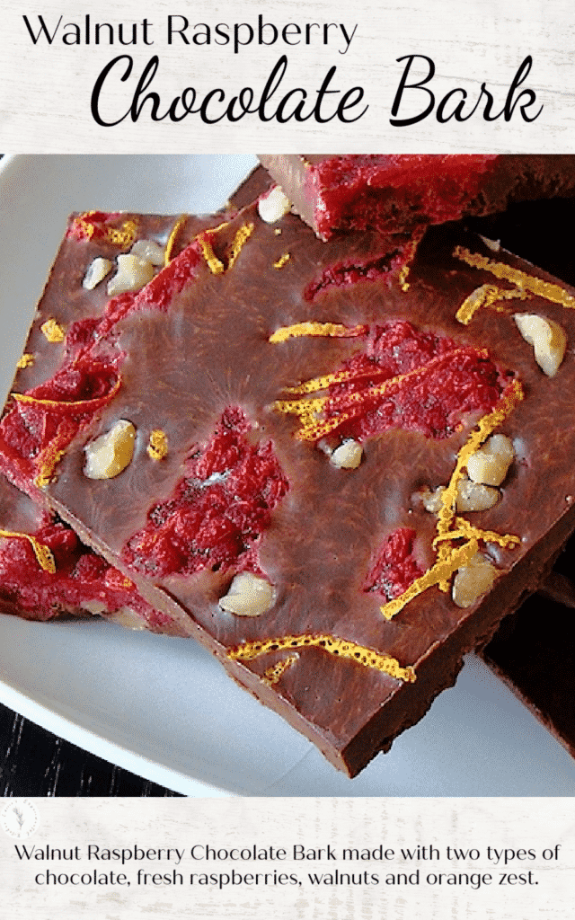 Walnut Raspberry Chocolate Bark made with two types of chocolate, fresh raspberries, walnuts and orange zest. 