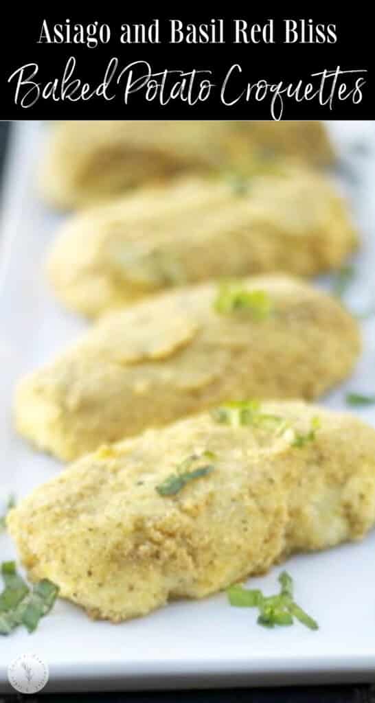 Asiago cheese and fresh basil baked potato croquettes. 