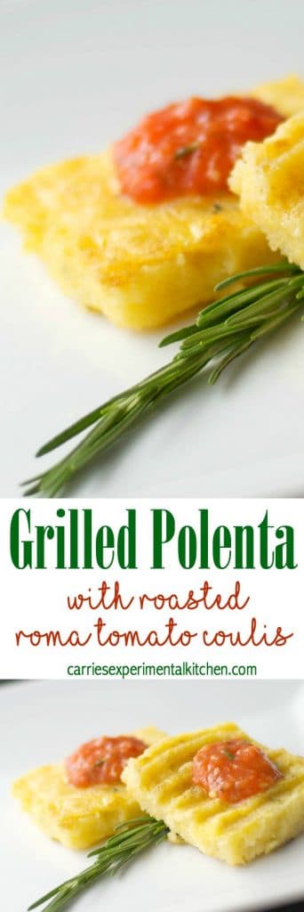 Italian Polenta made with yellow cornmeal, sea salt and fresh rosemary; then grilled and topped with a Roasted Roma Tomato Coulis.