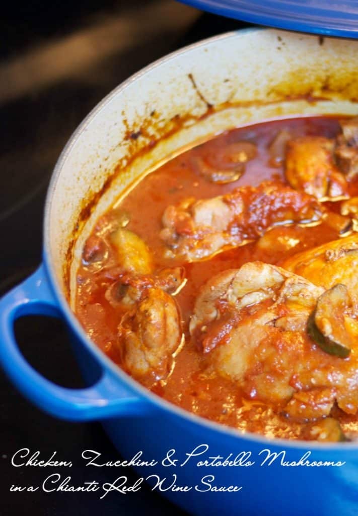  Chicken thighs cooked slowly in a Dutch oven with fresh zucchini, Portobello mushrooms, garlic and basil in a Chianti red wine sauce. 