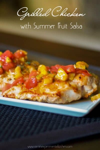 Grilled Chicken with Summer Fruit Salsa - CarriesExperimentalKitchen.com #chicken