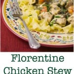 Florentine Chicken Stew made with boneless chicken breasts, celery, carrots and onions, spinach, white wine, chicken broth, Dijon mustard and cannellini beans. 