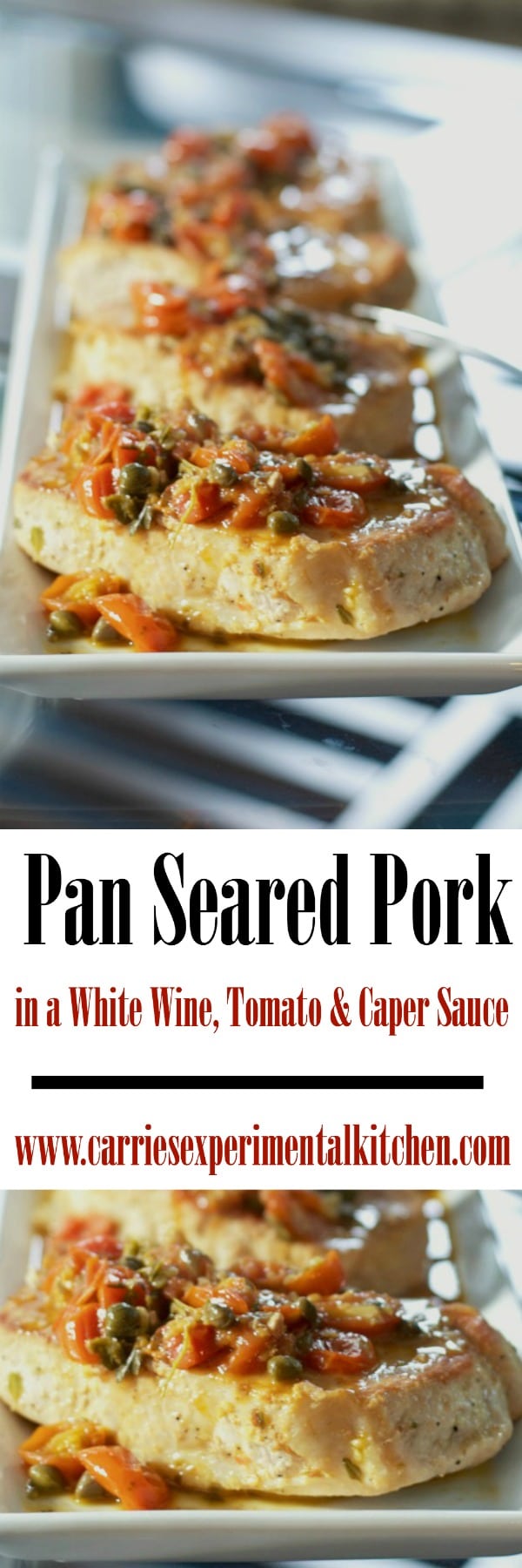 Pan Seared Pork in a White Wine, Tomato & Caper Sauce is a deliciously light and flavorful weeknight meal that's ready in under 30 minutes.
