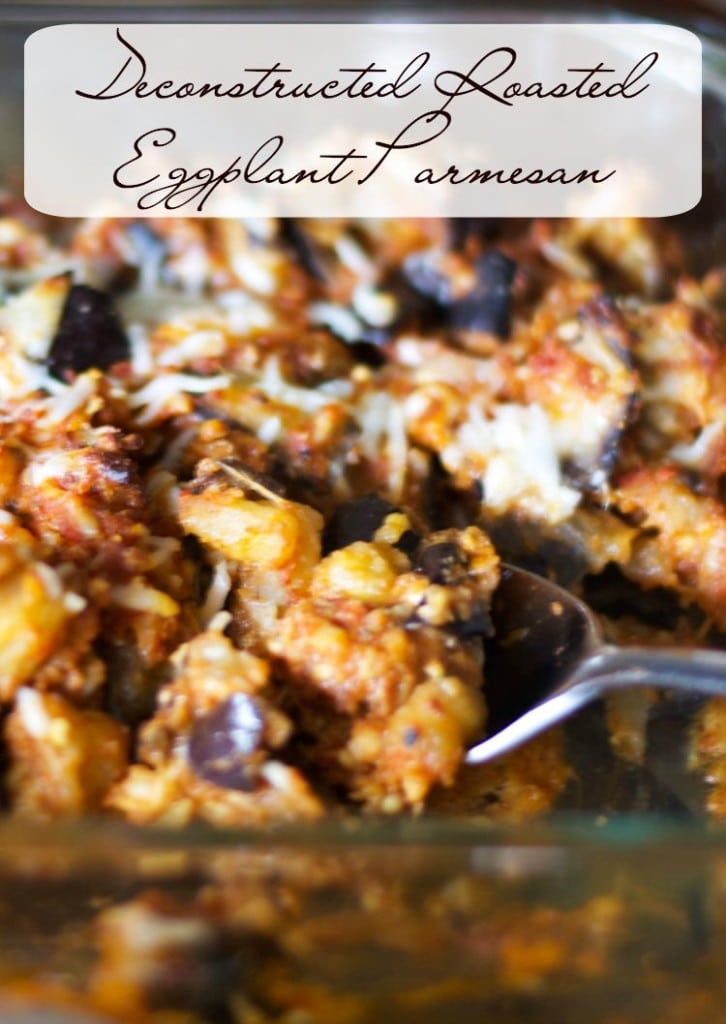 Deconstructed Roasted Eggplant Parmesan | CarriesExperimentalKitchen.com