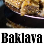 Baklava is a sweet pastry layered with phyllo dough, chopped nuts, then topped with syrup or honey.