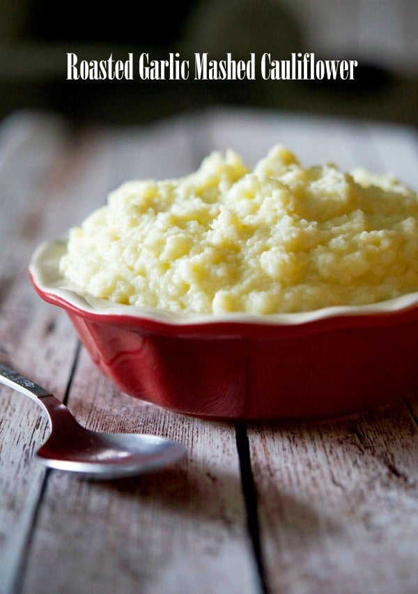 Roasted Garlic Mashed Cauliflower is a healthier alternative to mashed potatoes, without lacking the creaminess and flavor. 