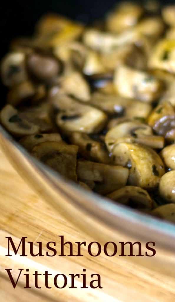 Mushrooms Vittoria made with mushrooms, butter, garlic, parsley, white wine and beef broth go perfectly on top of grilled steak or chicken. 