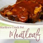 Crock Pot Meatloaf made with lean ground beef, mushrooms and spices in at tomato based sauce.