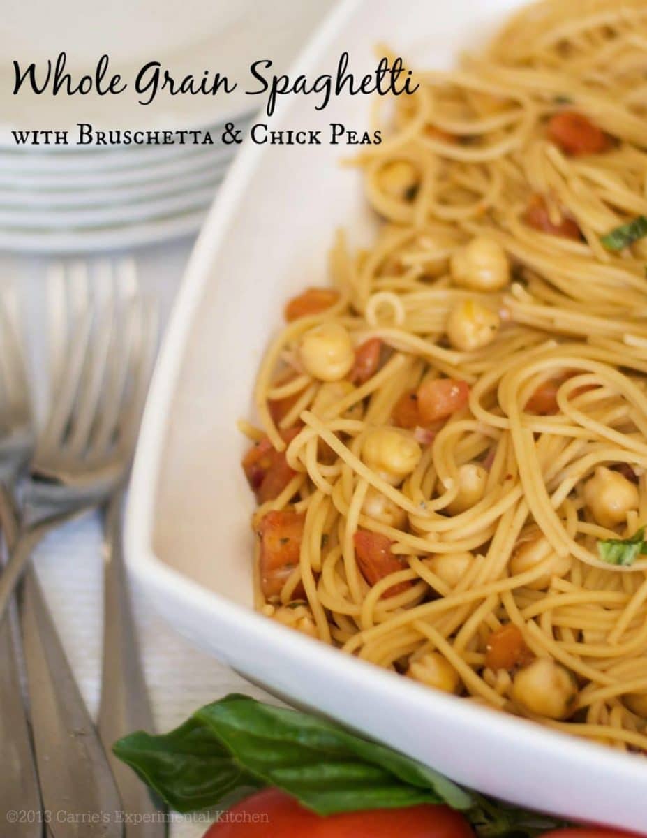 Whole Grain Spaghetti with Bruschetta & Chick Peas | Carrie's Experimental Kitchen