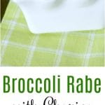 Broccoli Rabe, otherwise known as rapini, sautéed with Portuguese chorizo, garlic and Extra Virgin Olive Oil makes a tasty side dish or main meal.