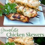 Gremolata Chicken Skewers marinated in lemon juice, garlic, fresh parsley and olive oil; then grilled make a tasty, light weeknight meal. 