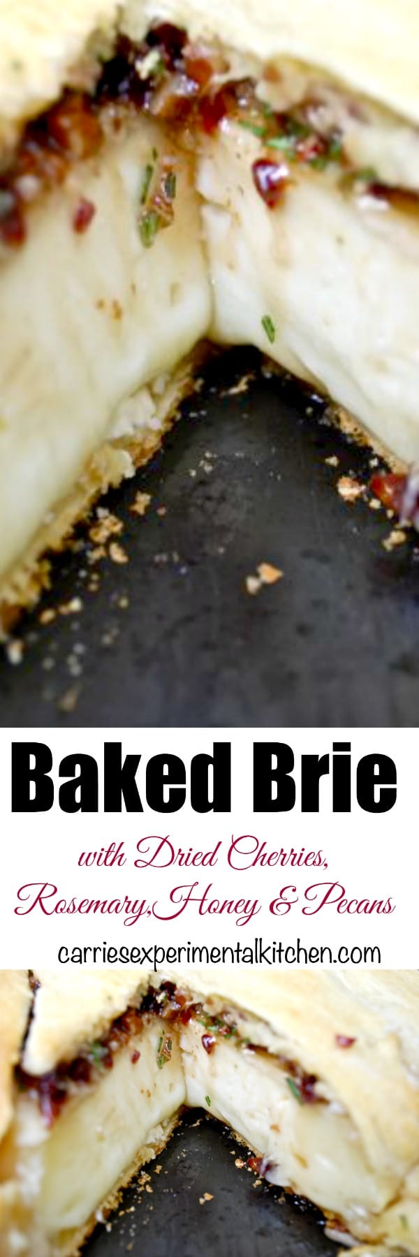 Baked Brie with Dried Cherries | Carrie’s Experimental Kitchen