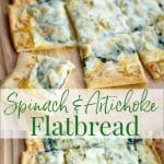 Spinach and Artichoke Flatbread pizza cut into squares on a cutting board. 