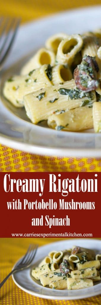 Creamy Rigatoni with Portobello Mushrooms and Spinach