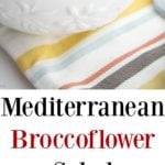 Mediterranean Broccoflower Salad collage