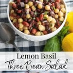 This heart healthy three bean salad made with black beans, kidney beans and chick peas is packed with refreshingly light flavors of lemon and basil.