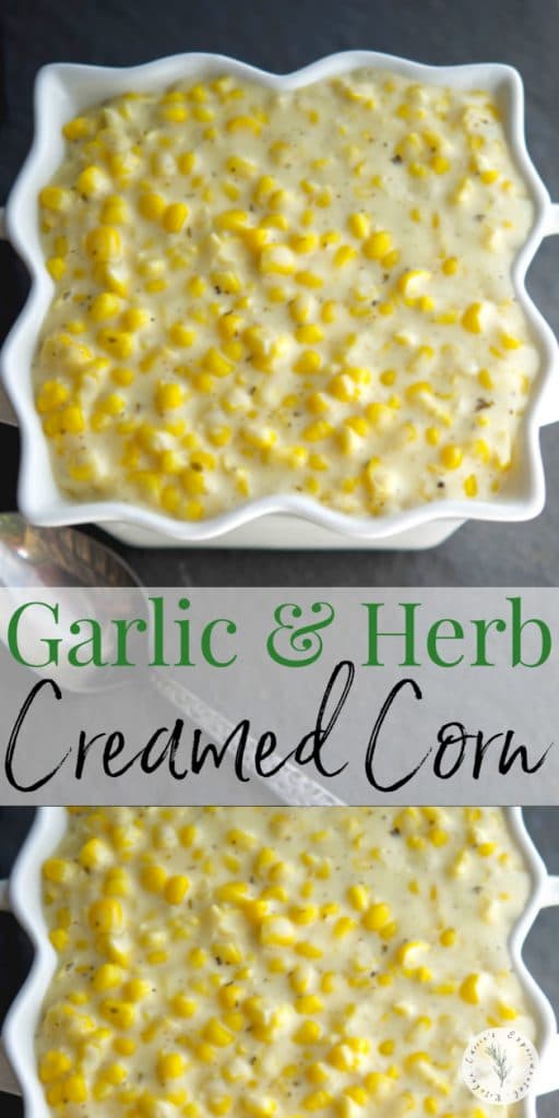 A bowl of Garlic and Herb creamed corn