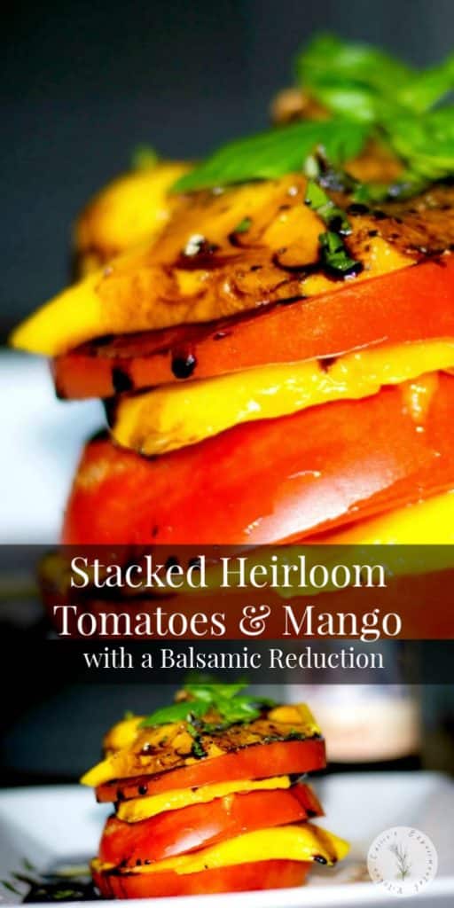 Sweet mangoes and fresh, ripened Heirloom Jersey tomatoes stacked, then topped with a balsamic reduction.