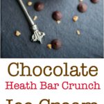 Chocolate Heath Bar Crunch Ice Cream 