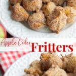 Apple Cider Fritters are delicious and made with warm bits of apple, fresh apple cider with a cinnamon and sugar topping.