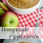 A collage photo of Homemade Applesauce 