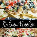 Italian Nachos made with ground pork sausage, black olives, tomatoes, scallions and melted Asiago cheese make the perfect game day snack.