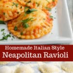 Learn how to make homemade Italian style Neapolitan Ravioli. It's easier than you think and perfect for Sunday dinner or holiday gatherings.