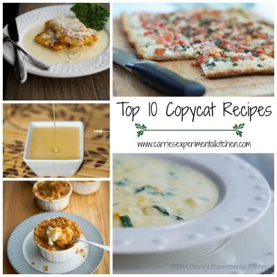 Top 10 Copycat Recipes from CarriesExperimentalKitchen.com