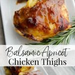 Apricot preserves combined with balsamic vinegar; then brushed on chicken thighs and baked is a deliciously simple weeknight meal idea.