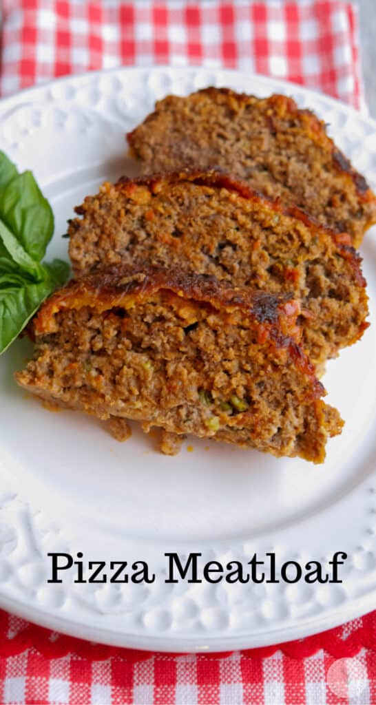 Pizza Meatloaf made with lean ground beef combined with marinara sauce, mozzarella cheese and fresh basil. Great for a tasty weeknight meal!