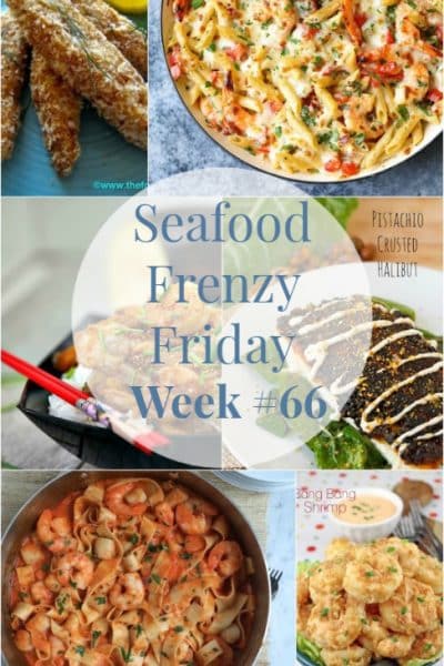 Seafood Frenzy Friday Week #66 from Carrie's Experimental Kitchen