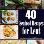 40 Seafood Recipes for lent collage photo