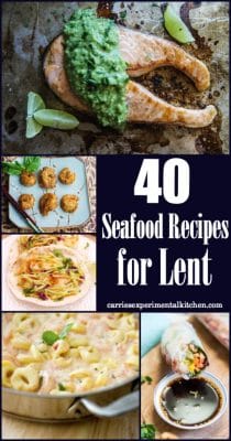 40 Seafood Recipes for Lent | Carrie’s Experimental Kitchen