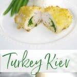 Turkey Kiev made with boneless turkey breast that's been stuffed with a mixture of butter, fresh tarragon, and parsley and coated with panko breadcrumbs. 