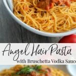 This recipe for Angel Hair Pasta with Bruschetta Vodka Sauce is so simple to make. Make it fresh, utilize leftovers or take some shortcuts and use already prepared products for a quick and delicious weeknight meal the entire family will love.