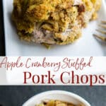 These Apple Cranberry Stuffed Pork Chops are delicious and so easy to prepare that you can make them for weeknight meal or Sunday dinner.