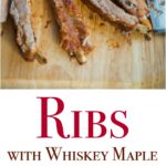  Ribs with Whisky Maple BBQ Sauce collage