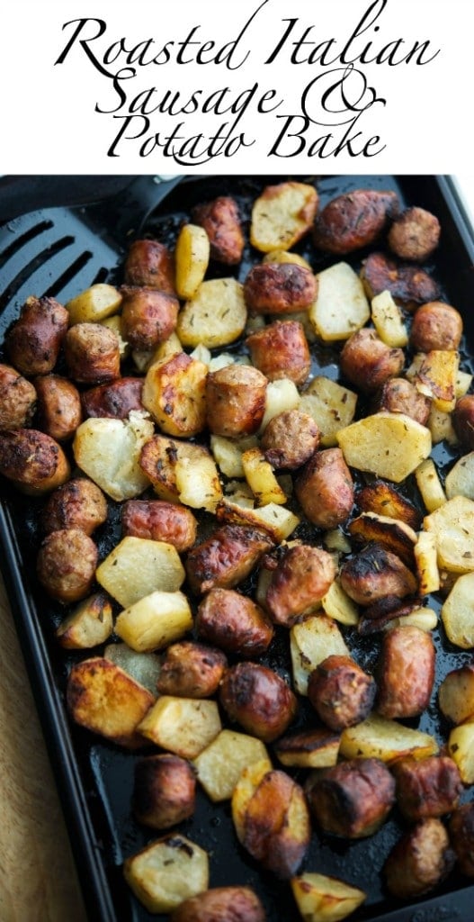 Roasted Italian Sausage and Potato Bake