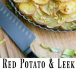 Red Potato and Leek Galette