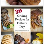 30 Grilling Recipes for Father's Day | CarriesExperimentalKitchen.com #grilling #fathersday