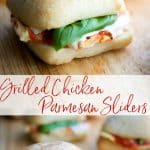 These Grilled Chicken Parmesan Sliders take only 20 minutes to make and are much healthier than the classic sandwich. Great for parties too!