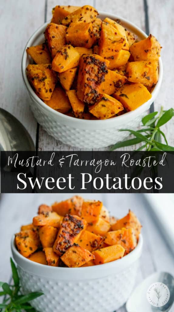 These Mustard & Tarragon Roasted Sweet Potatoes with whole grain mustard and fresh garden tarragon are a must-try side dish.